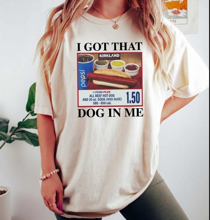 I Got That Dog Me Shirt Hotdog Shirt Meme Shirts Funny Hot Dog Lover T-Shirts