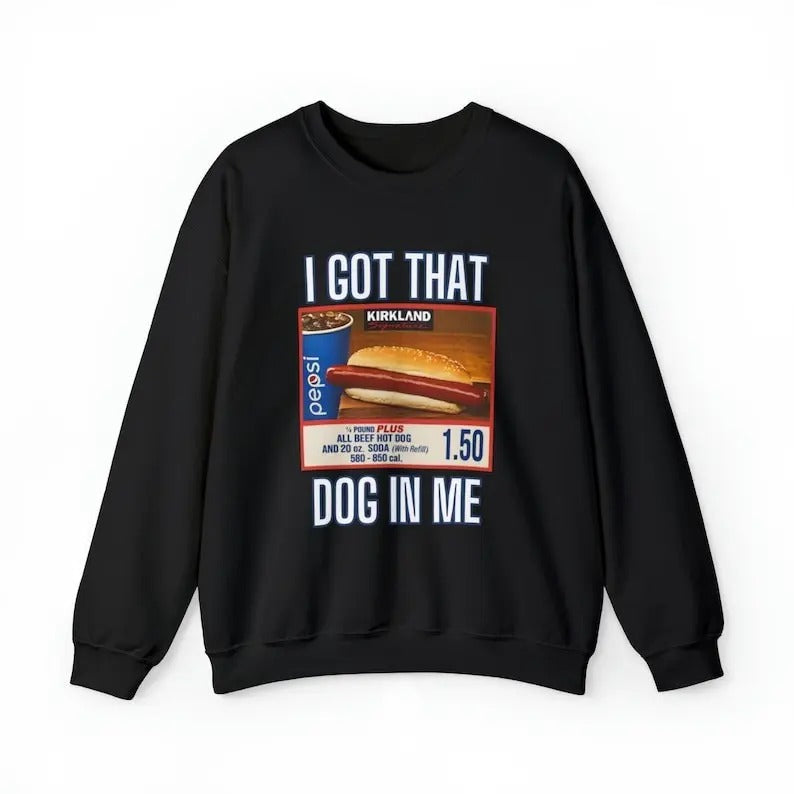 I Got That Dog Me Costco Hot Dog Shirt Costco Hot Dog Soda Combo Quote Shirt T-Shirts
