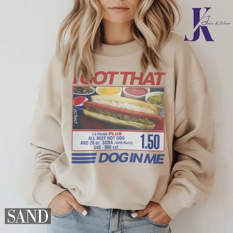 I Got That Hot Dog Me Vintage Keep 150 Dank Meme Shirt Quote Shirt T-Shirts
