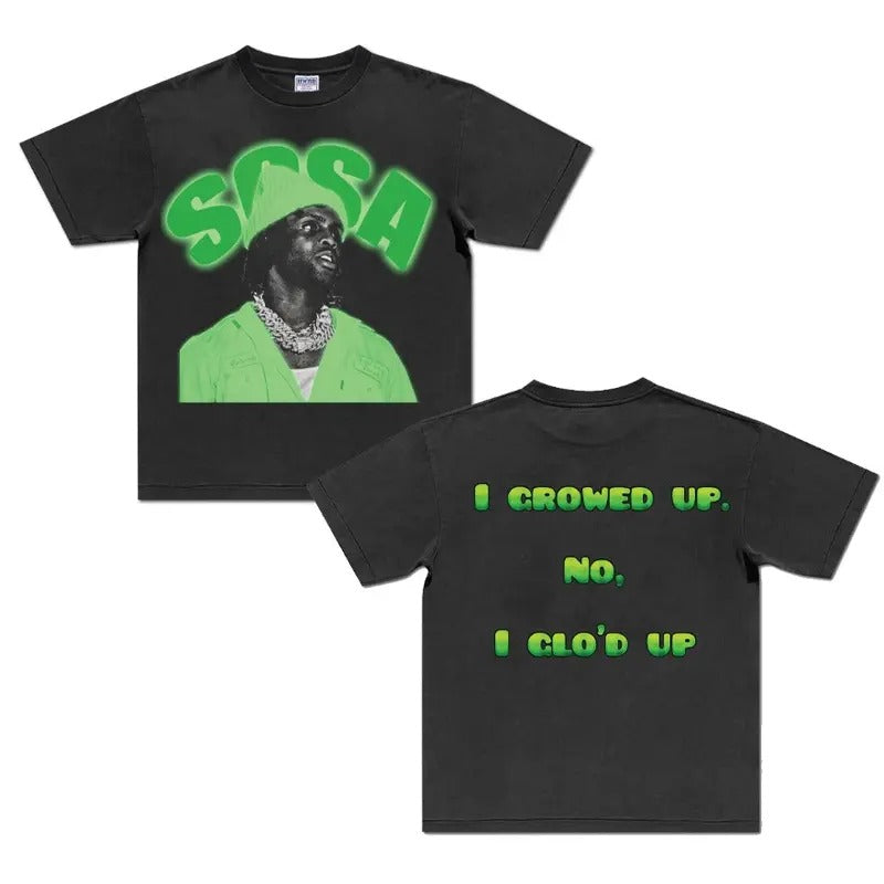 I Growed Up. No I Glo’D Up Chief Sosaa Green Big Face Rap Shirt Retro Top Streetwear T-Shirts