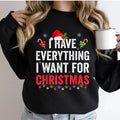 I Have Everything I Want 2024 Casual Street Fleece Fabric Tops Perfect T-Shirts