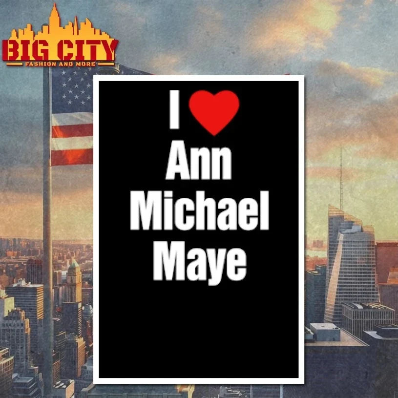 I Love Ann Michael Maye Heart t-shirt