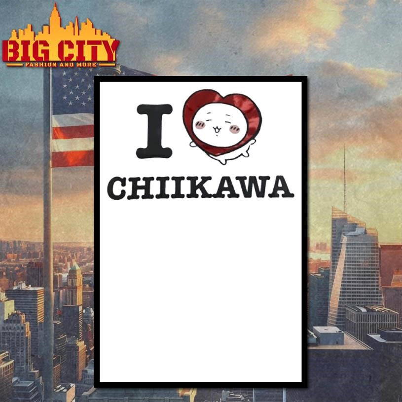 I Love Chiikawa Shirt
