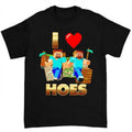 I Love Hoes Shirt Bold Hilarious Meme Lovers T-Shirts
