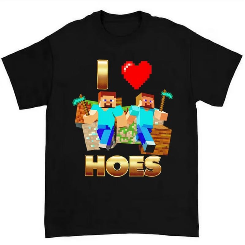 I Love Hoes Shirt Bold Hilarious Meme Lovers T-Shirts