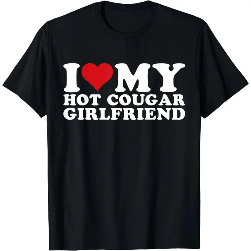 I Love My Hot Cougar Girlfriend I Heart My Hot Cougar Gf T-Shirts