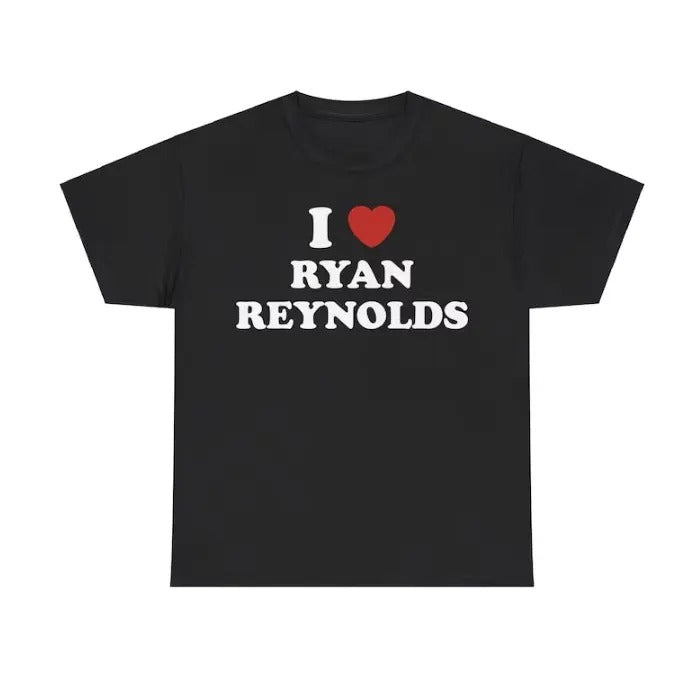 I Love Ryan Reynolds Shirt Menswear Top T-Shirts