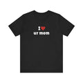 I Love Ur Mom I Heart Ur Mom Shirt Her Trending Shirt Funny Meme Celebrity T-Shirts