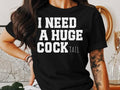 I Need Huge Cocktail Funny Gag Humor Drinking T-Shirts