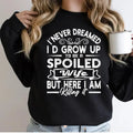 I Never Dreamed I'D Grow Up Be Spoiled Wife Funny Casual Street Fleece Fabric Tops T-Shirts