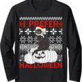 I Prefer Halloween Funny Black Cat Ugly Long Sleeve T-Shirts