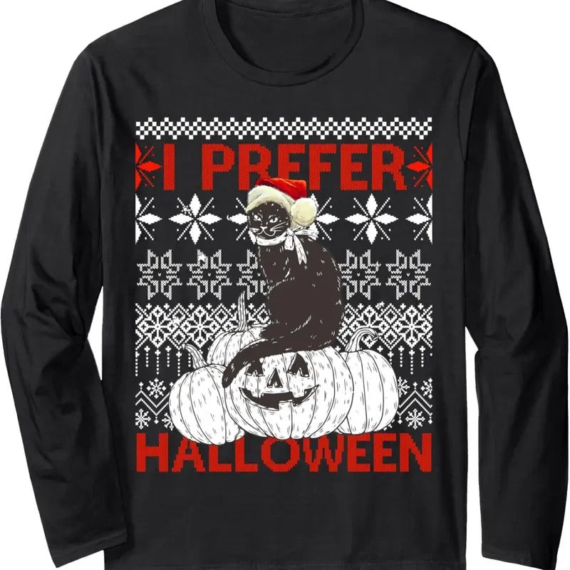 I Prefer Halloween Funny Black Cat Ugly Long Sleeve T-Shirts