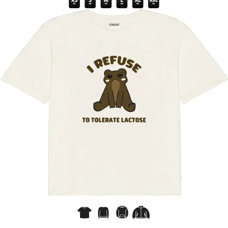 I Refuse Tolerate Lactose Frog T-Shirts