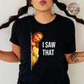 I Saw That Funny Christian Meme Pure Cotton Casual Crew Neck Short Sleeve Tops Perfect T-Shirts