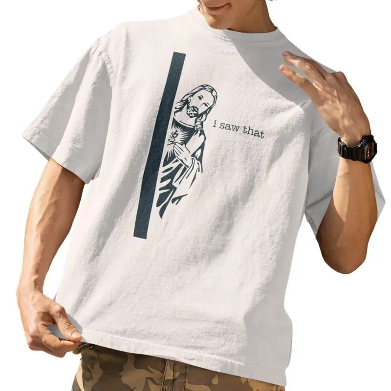 I Saw That Jesus Meme Christian God Funny T-Shirts