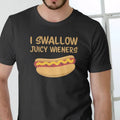 I Swallow Juicy Cotton Text Hot Dog Illustration T-Shirts