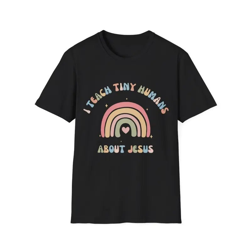 I Teach Tiny Humans About Jesus Menswear Top Womenswear Top T-Shirts