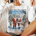 I Will Be Home Trum Santa Trum Won SHirt Santa Shirt T-Shirts