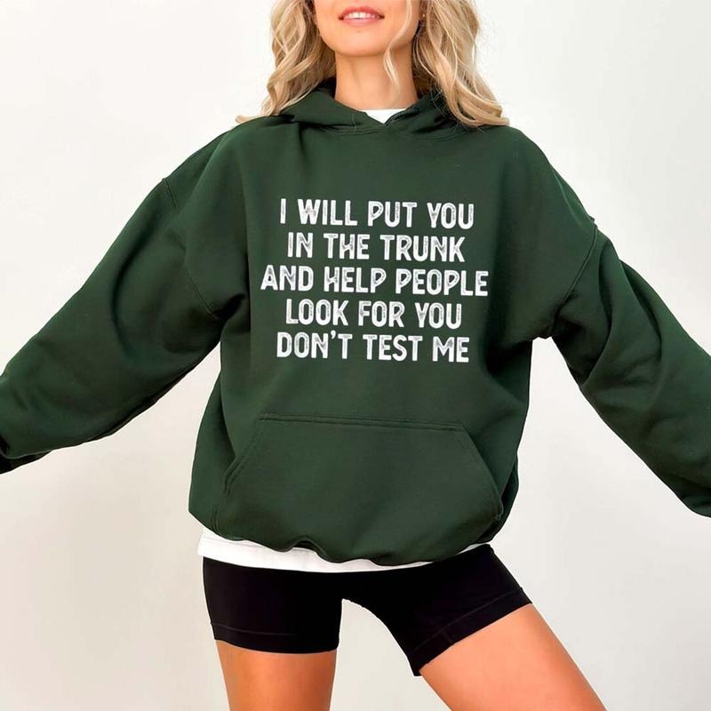 I Will Put You Trunk Funny Casual Street Fleece Hooded Tops Perfect T-Shirts