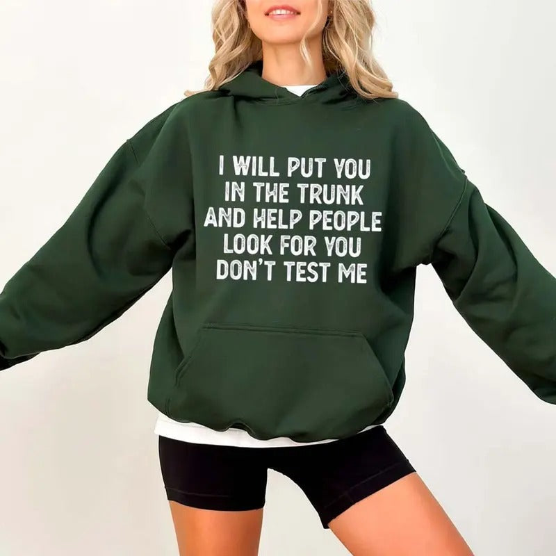 I Will Put You Trunk Funny Casual Street Fleece Hooded Tops Perfect Giftstyle{N002}2 T-Shirts