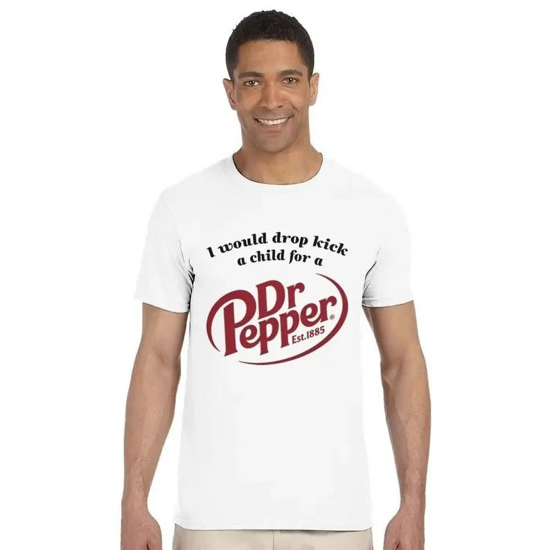 I Would Dropkck Child Dr Pepper Menswear Top Underwear Streetwear Tropical Casual T-Shirts