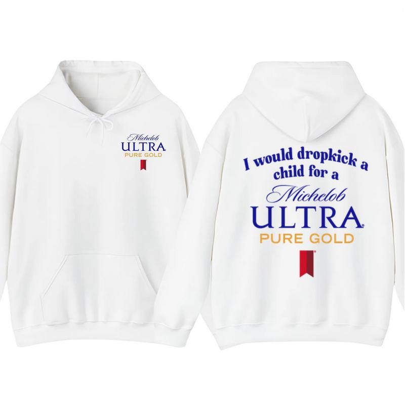 I Would Dropkick Child Michelob Ultra Pure Gold Funny Beer Streetwear Casual Top Summer T-Shirts