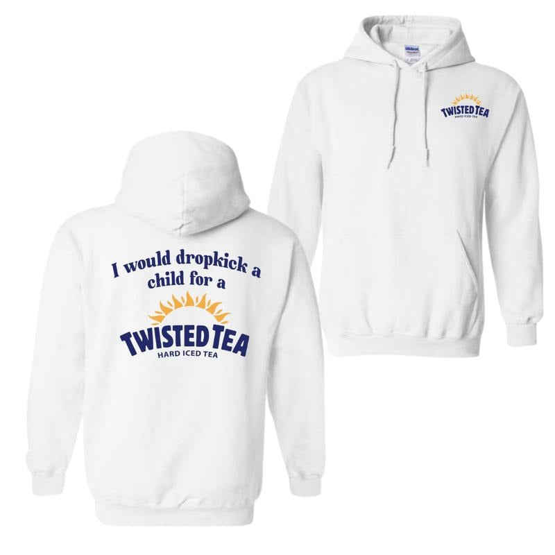 I Would Dropkick Child Twisted Tea Funny Casual Streetwear Top T-Shirts