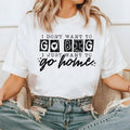 I Don'T Want Go Big DTF Transfers THIS IS NOT SHIRT T-Shirts