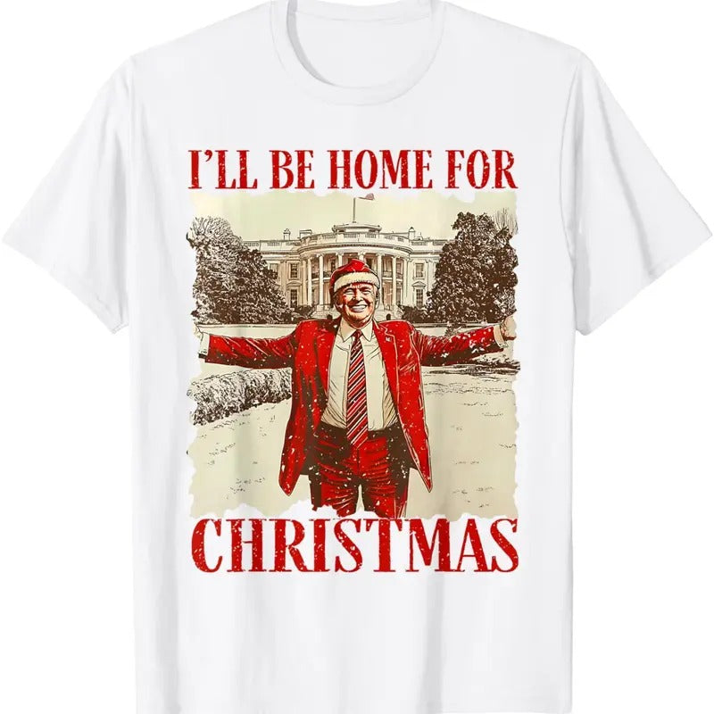 I'Ll Be Home Santa Funny Trump Xmas Pajamas T-Shirts
