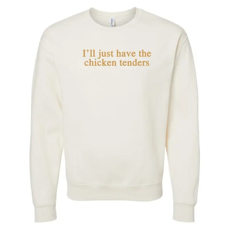 'I'Ll Just Have Chicken Tenders' T-Shirts