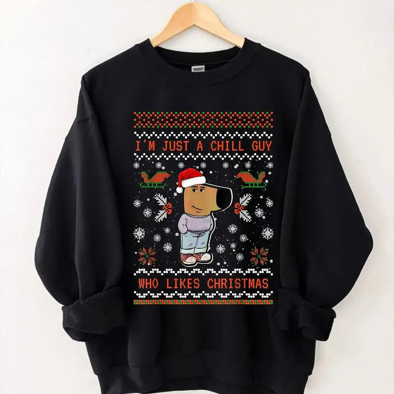 I'M Just Chill Guy Who Likes My New Character Chill Dog Shirt Xmas T-Shirts
