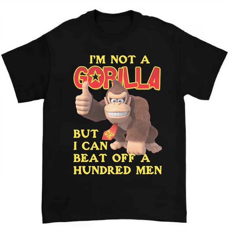 I'M Not Gorilla But I Can Beat Off Hundred Hilarious Bold T-Shirts