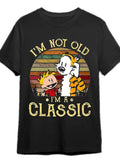 I'M Not Old Man I'M Classic Humor Short Sleeve 100% Cotton T-Shirts