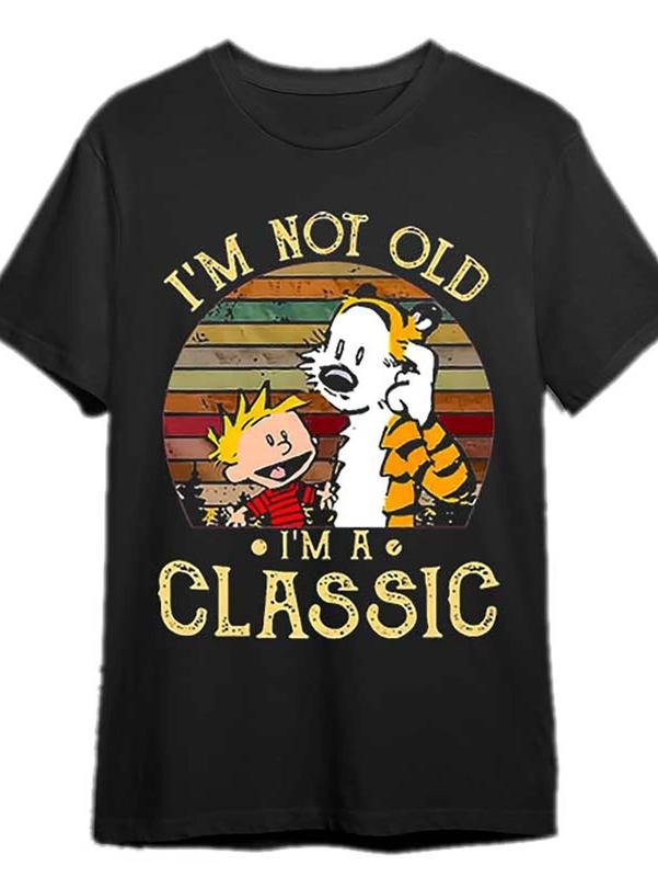 I'M Not Old Man I'M Classic Humor Short Sleeve 100% Cotton T-Shirts