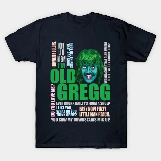 I'M Old Gregg T-Shirts