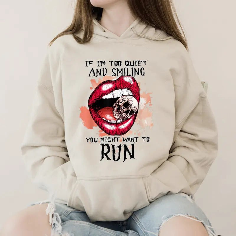 I'M Too Quiet Smiling You Might Want Run Funny Casual Street Fleece Fabric Perfect T-Shirts