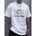 I'M Thinking Print Shirt Casual Short Sleeve Summer Made USA T-Shirts