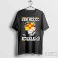 I May Live In New Mexico But Im A Steelers Fan Forever