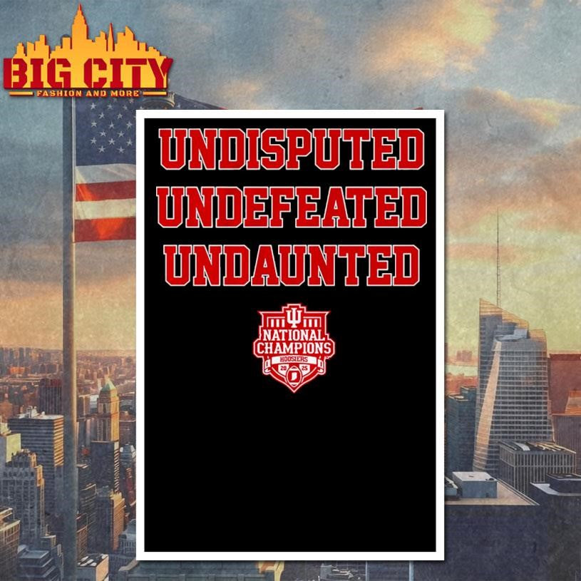 IU Football 2026 Undisputed Undefeated Undaunted Shirt