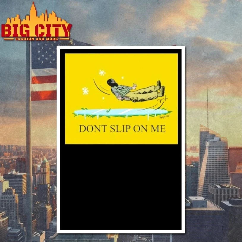 Ice Dont Slip On Me poster t-shirt