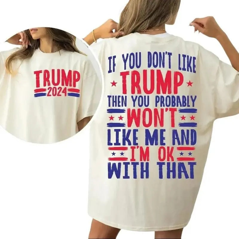 If You Don'T Like Trump Trump 2024 American Trump Retro Trump Love Trump Womenswear T-Shirts