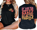 If You'Re Gonna Be Salty Least Bring Tequila Funny Tequila Front Back Shirt Funny Drinking Quote Comfort Fabric T-Shirts