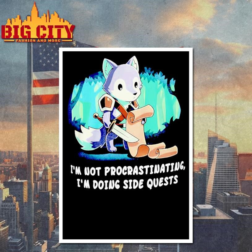 Im Not Procrastinating Im Doing Side Quests Shirt