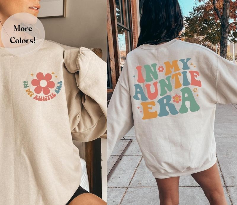 My Auntie Era Sweathirt My Aunt Era Shirt Cool Aunt New Anut Shirt Cool Aunts Club Auntie Shirt Aunt Aunt My Era Shirt T-Shirts