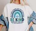 World Where You Can Be Anything Be Kind DTF Transfers THIS IS NOT SHIRT T-Shirts