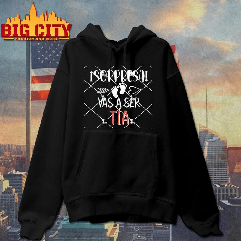 Isorpresa Vas A Ser Tia Shirt