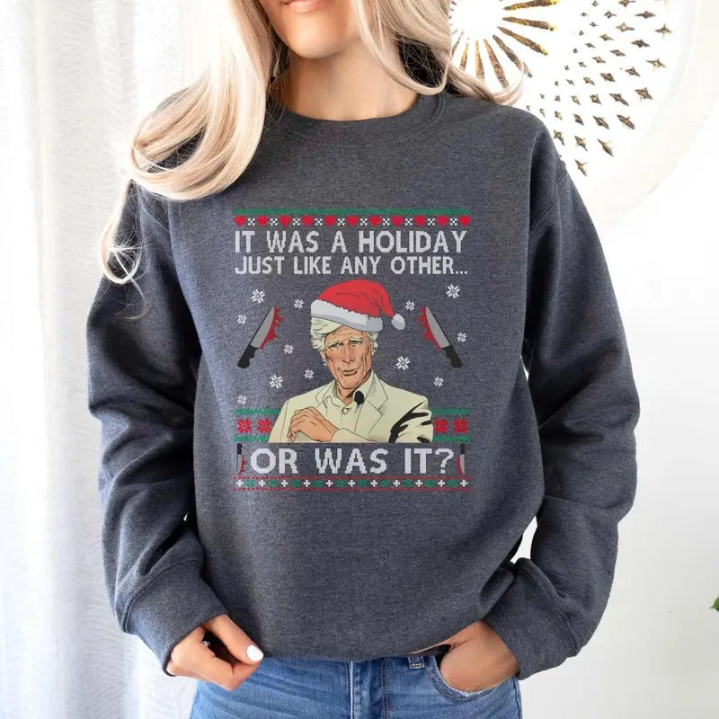 Was Just Like Any Other Was Ugly Xmas Shirt Humorous T-Shirts