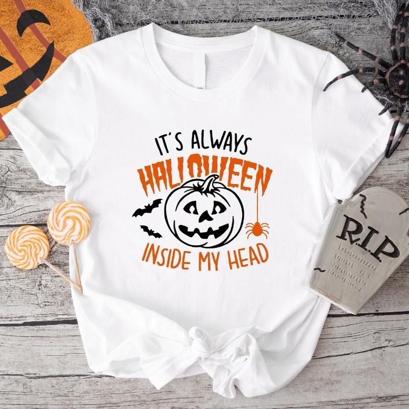 'S Always Halloween Inside My Head Funny Pumpkin Halloween Shirt Spooky Season T-Shirts