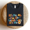 'S Me HI I'M Lunch Lady 'S Me Shirt Retro Groovy Lunch Lady Cafeteria Worker Lunch Squad Short Sleeve Back School T-Shirts