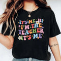 'S Me Hi I'M Teacher 'S Me Shirt Teacher Back School Retro Teacher Groovy Teacher Appreciation T-Shirts